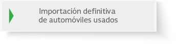 Importación definitiva de automóviles usados